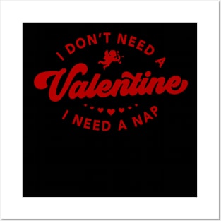 I Don't Need A Valentine I Need A Nap Cupid Matching Couple Posters and Art